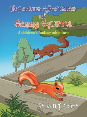 cover image of The Perilous Adventures of Sammy Squirrel